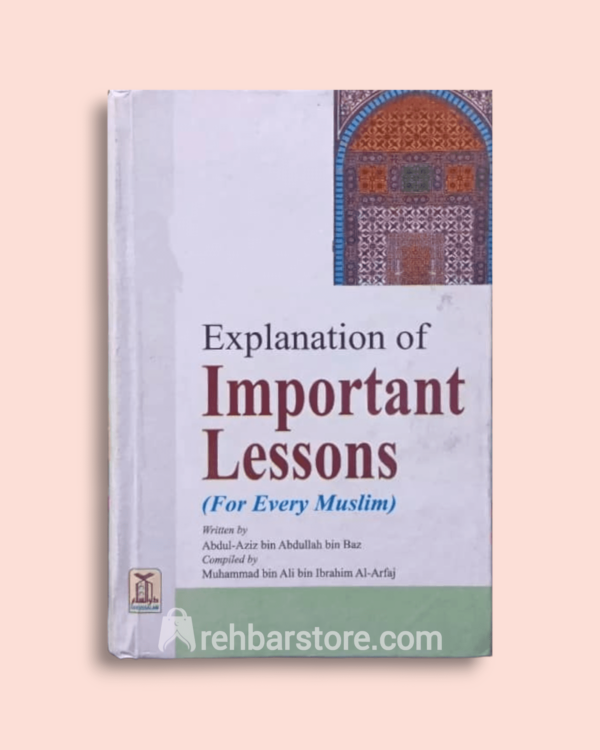 Explanation of Important Lessons For Every Muslim