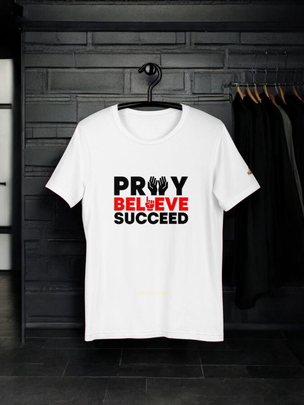 Pray Believe Succeed