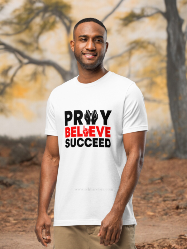 Pray Believe Succeed