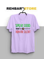 Speak Good Or Remain Silent