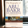 The Biography of Abu Bakr As-Siddeeq