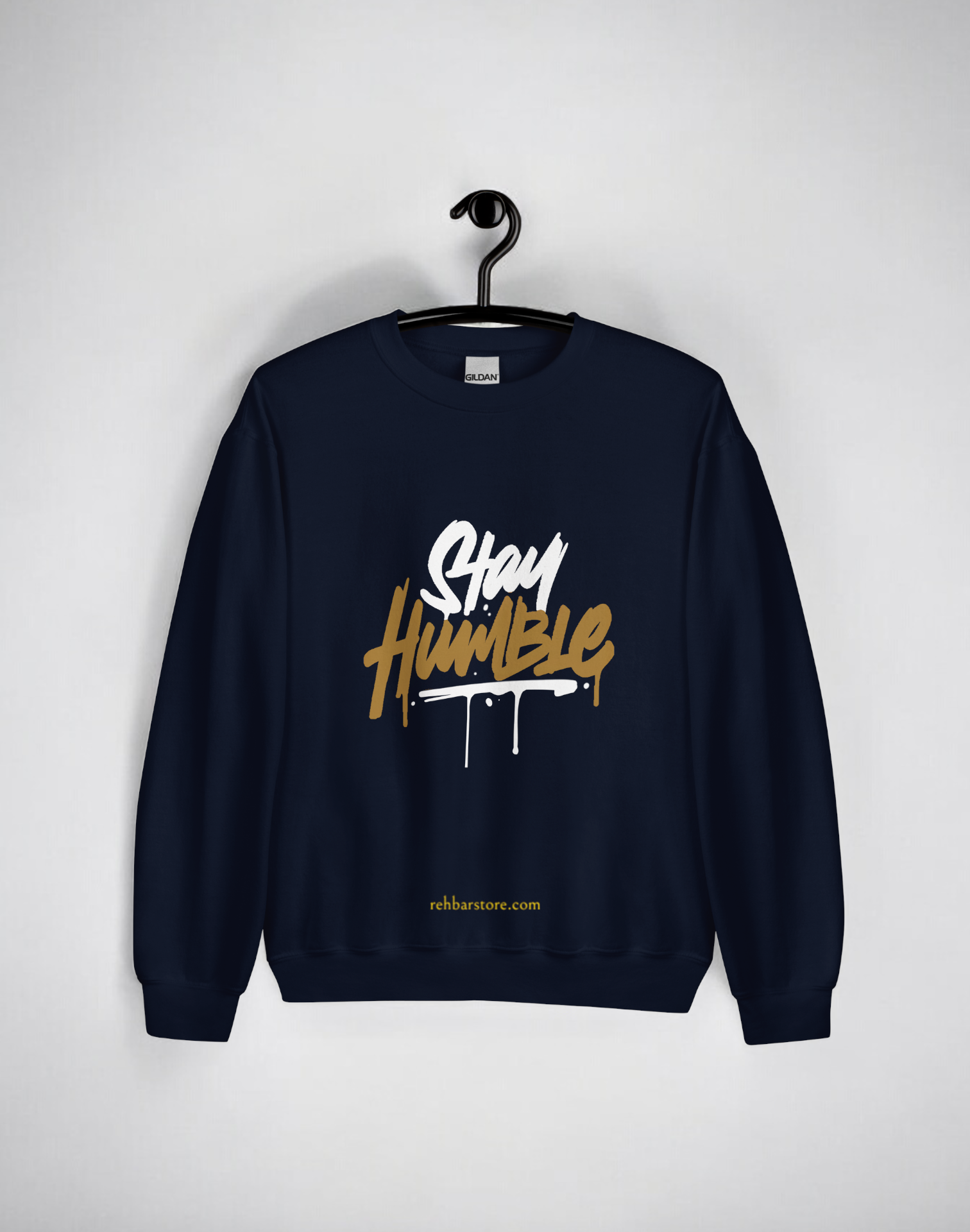 Stay Humble Sweatshirt