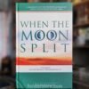 When The Moon Split