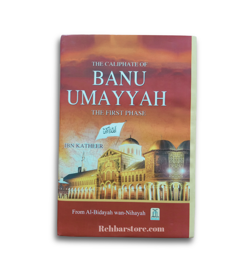 The Caliphate of Banu Umayyah